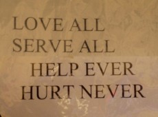 love all serve all help ever hurt never